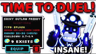 I Got SHINY OUTLAW FREDDY And Hes OP Five Nights TD [upl. by Rafaelle193]