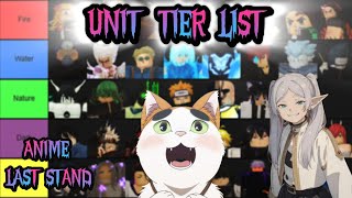 UNIT TIER LIST ANIME LAST STAND  TODOS CODES  TioSussurro [upl. by Novit]