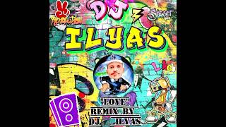 Isma IP quotLOVEquot Remix by DJILYAS [upl. by Emarie]