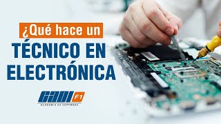 ¿Qué Hace Un Técnico En Electrónica [upl. by Kiel6]