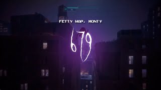 fetty wap  679 feat monty  sped up  lyrics [upl. by Guzel]