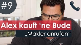 ImmobilienVerkäufer am Telefon überzeugen Folge 9 Alex kauft ne Bude [upl. by Kalbli]