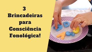 3 BRINCADEIRAS PARA ESTIMULAR A CONSCIÊNCIA FONOLÓGICA E O PRINCÍPIO ALFABÉTICO  RÔ ANDRADE [upl. by Dorothee]