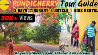 Pondicherry Tour Guide  Daywise Detailed Tour Schedule  3 Days Itinerary  Hotel amp Bike Rental [upl. by Oramlub]