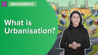 What Is Urbanisation  Class 8  Geography  Learn With BYJUS [upl. by Durst]