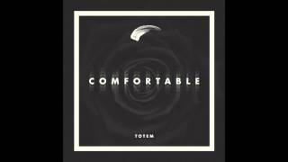 TOTEM  Comfortable audio [upl. by Mathew]