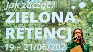 Konferencja Zielona Retencja 2024 – jak zacząć 🌿 [upl. by Sternberg]