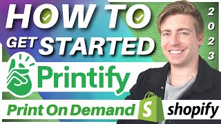 How to use Printify  Sell Print on Demand Products with Shopify Printify Tutorial [upl. by Eissirk]