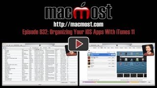 Organizing Your iOS Apps With iTunes 11 MacMost Now 832 [upl. by Elleraj236]