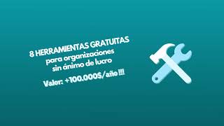 8 Herramientas Gratis para ONGs [upl. by Perkoff]