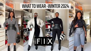 WHAT TO WEAR  WINTER 2024 FEATURING THE FIX [upl. by Anattar]