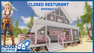 Closed Resturant Full Build and Tour Speedbuild House Flipper 2 [upl. by Grous]