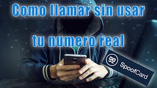 Como hacer llamadas de telefono usando otro numero telefonico que no es el tuyo  Spoofcard [upl. by Ermin667]