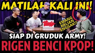 RIGEN VS KPOP😂 OK BYE SEMUA‼️🔥  ORMAS  Deddy Corbuzier Podcast [upl. by Ecneret]