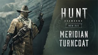 Meridian Turncoat  Hunt Showdown [upl. by Baggott887]