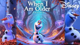 When I Am Older SingAlong  Olaf  Frozen 2 [upl. by Novoj]