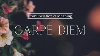 How to Pronounce Carpe Diem  British Pronunciation amp Meaning [upl. by Anayra]