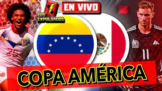 ¡NO REPRESENTAN A MÉXICO VENEZUELA 10 MÉXICO  COPA AMÉRICA 2024  Los Expulsados [upl. by Kendricks]