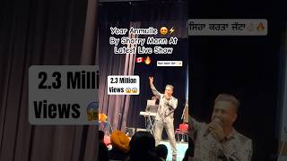 Yaar Anmulle By Sharry Mann Live in 🇨🇦🔥yaar yaari yaad sharrymaan punjabisong viralshorts [upl. by Bivins]