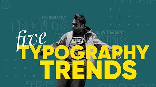 5 Typography Trends That Will Make Your Design Amazing amp Trendy [upl. by Hamian]