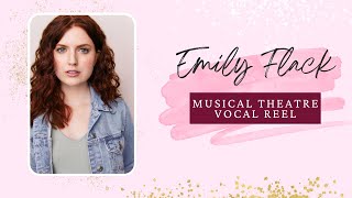 Emily Flack Musical Theatre VOCAL REEL [upl. by Adnuhsor113]