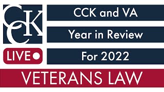 CCK and Veterans Affairs Year In Review 2022 [upl. by Bowden]