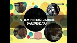 Ragam Cerita  5 Film Tentang Kabur Dari Penjara  Ragam Cerita 19 Juli 2018 [upl. by Bruyn855]