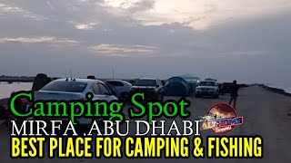 🇦🇪CAMPING SPOT  MIRFA ABU DHABI  BEST PLACE FOR CAMPING amp FISHING althomschannel camping like [upl. by Efthim]