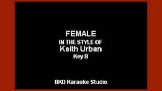 Keith Urban  Female Karaoke Version [upl. by Ylurt]