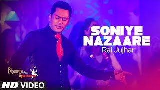 quotSoniye Nazaare Rai Jujhar Full Punjabi Songquot  Bhangra Paa Mitra [upl. by Kaleb]