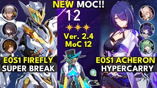 NEW Memory of Chaos Floor 12 3 Stars E0S1 FIREFLY amp E0S1 ACHERON  Honkai Star Rail 24 [upl. by Nigel]