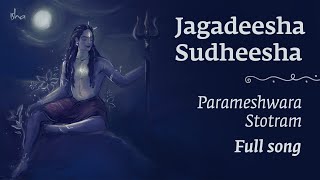 Jagadeesha Sudheesha  Full Song  Lyrics amp Meaning  Parameshwara Stotram  Devotional Shiva Bhajan [upl. by Akerdnahs]