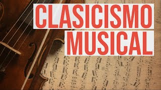 Clasicismo Musical  Historia de la Música 101 [upl. by Enirac]