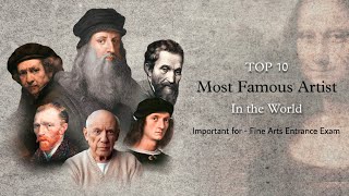 Top 10 Most Famous Artist in the World  Top 10 Famous Painter In The History  Top 10 Artist [upl. by Adolph]