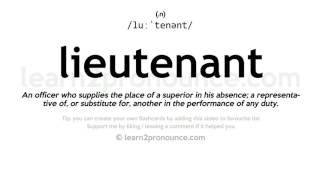 Pronunciation of Lieutenant  Definition of Lieutenant [upl. by Schwarz113]