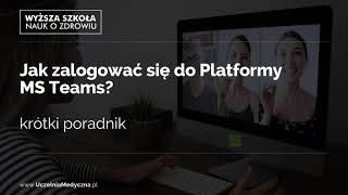 Jak zalogować się do platformy MS Teams PORADNIK  TUTORIAL  pierwsze logowanie [upl. by Bodnar]