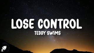 Teddy Swims  Lose Control Lyrics [upl. by Heman]