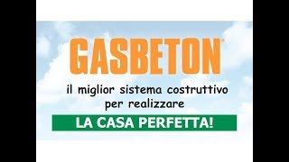 Perché costruire con GASBETON  Una scelta intelligente conveniente e rispettosa dell ambiente [upl. by Huoh]