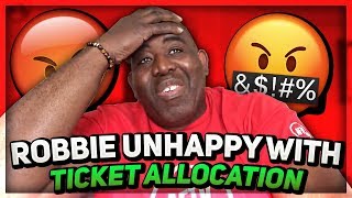 UEFAs Treatment of Arsenal amp Chelsea Fans Is A Disgrace Robbie Unhappy With Ticket Allocation [upl. by Gaylord]