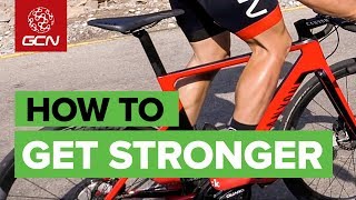 How To Improve Your Strength On The Bike [upl. by Teece]