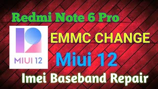 Redmi note 6 pro emmc change miui 12 with imei repair full process [upl. by Lubbock371]