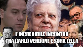 lincredibile incontro tra CARLO VERDONE e SORA LELLA [upl. by Behah113]