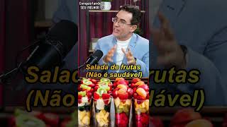 🥗 Salada de frutas não faz tão bem assim Tiago Rocha dieta dicadesaude [upl. by Adihsaar860]