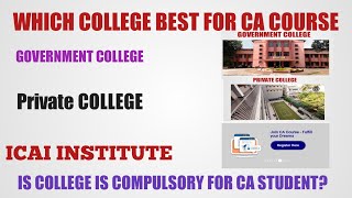 Which College Is Best For CA Course  Government college Private college Or ICAI Institute [upl. by Euqinehs769]