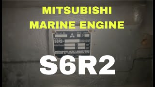 MITSUBISHI MARINE ENGINE S6R2 ship boat ocean [upl. by Cyrus763]