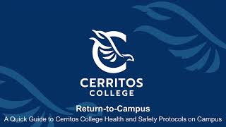 Cerritos College ReturntoCampus A Quick Guide to Health and Safety Protocols [upl. by Eterg]