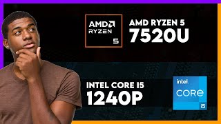 AMD Ryzen 5 7520U vs Intel Core i5 1240P Comparison [upl. by Fania]