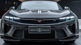 2025 Pontiac Firebird Trans Am The Muscle Car You’ve Been Waiting Forquot [upl. by Anaugal554]