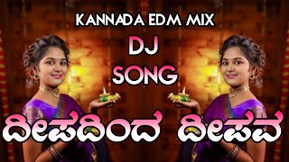 Deepadinda Deepava Hachabeku Manava Happy Deepawali Kannada Edm Mix Dj Kartik Sk Original [upl. by Ennayar]