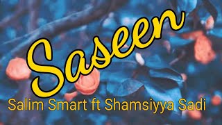 Salim Smart  Saseen Official Audio ft Shamsiyya Sadi [upl. by Ellainad]